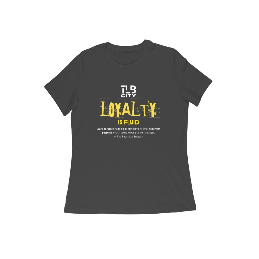 The Sugarlake Tragedy Women Round Neck T-Shirt