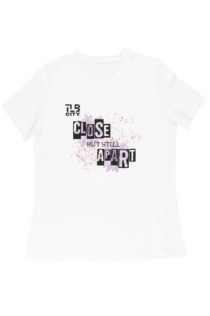 Close But Still Apart Women Round Neck T-Shirt