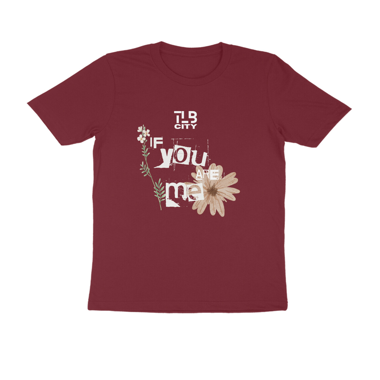 If You Are Me Men Round Neck T-Shirt - Image 6