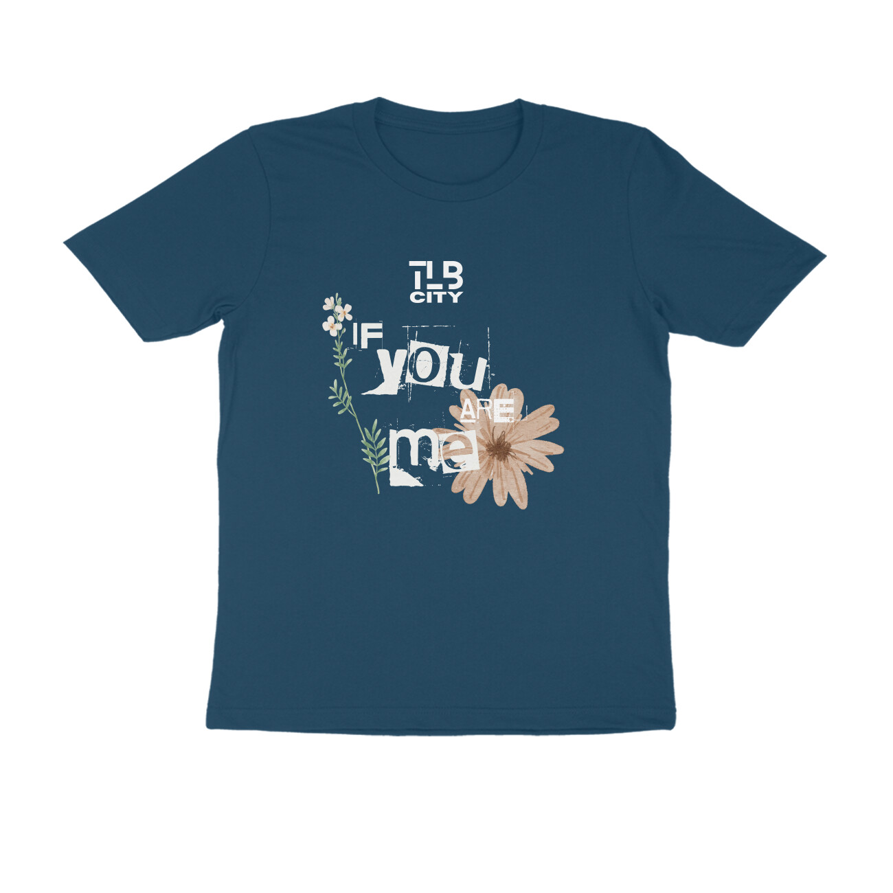 If You Are Me Men Round Neck T-Shirt - Image 7