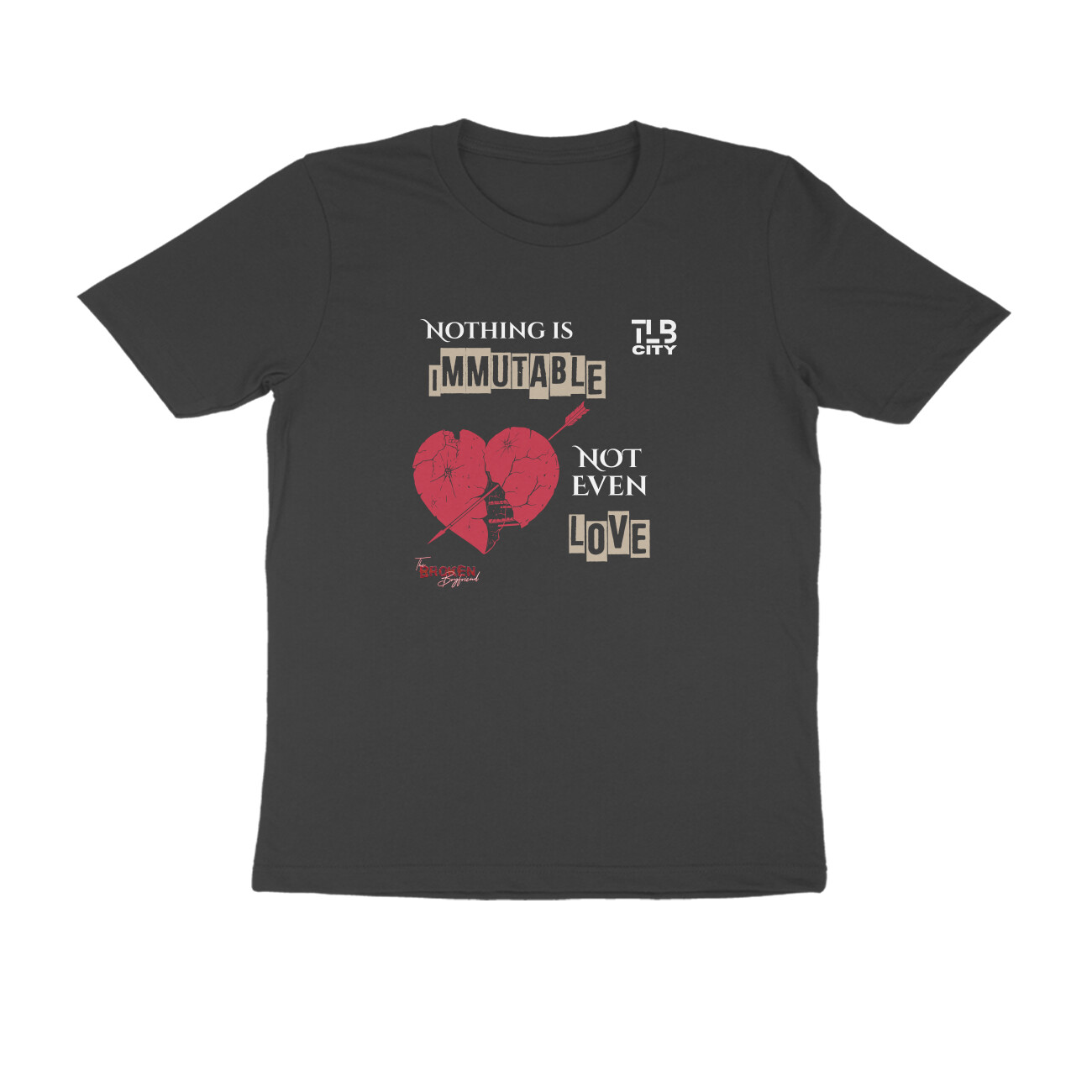 The Broken Boyfriend Men Round Neck T-Shirt