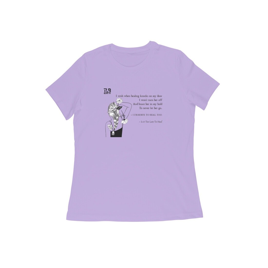 Is It Too Late To Heal? Women Round Neck T-Shirt - Image 2