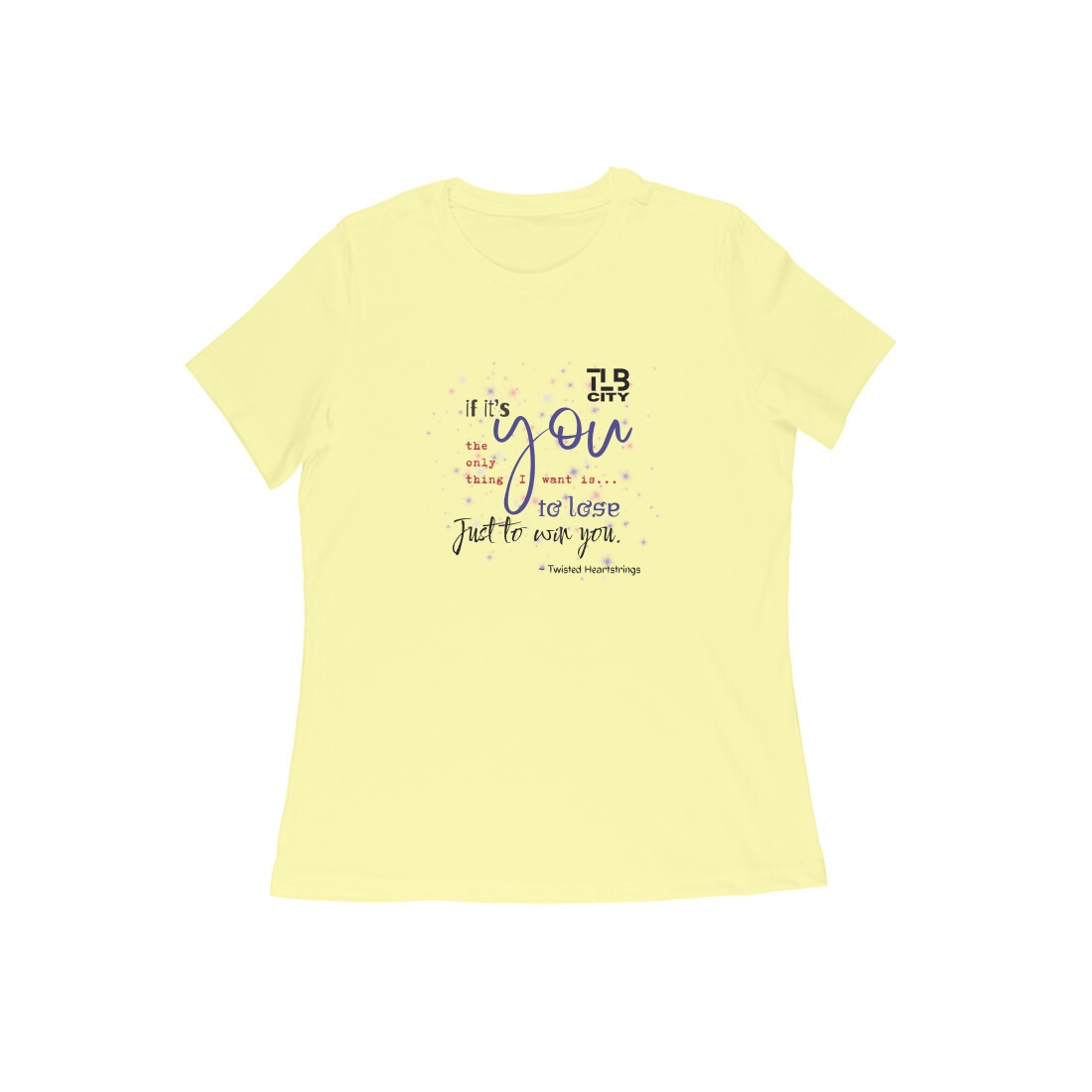 Twisted Heartstrings Women Round Neck T-Shirt