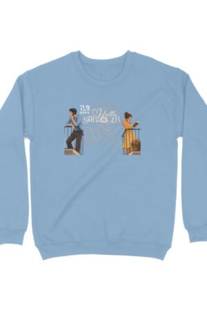 Hello Stranger Sweatshirt